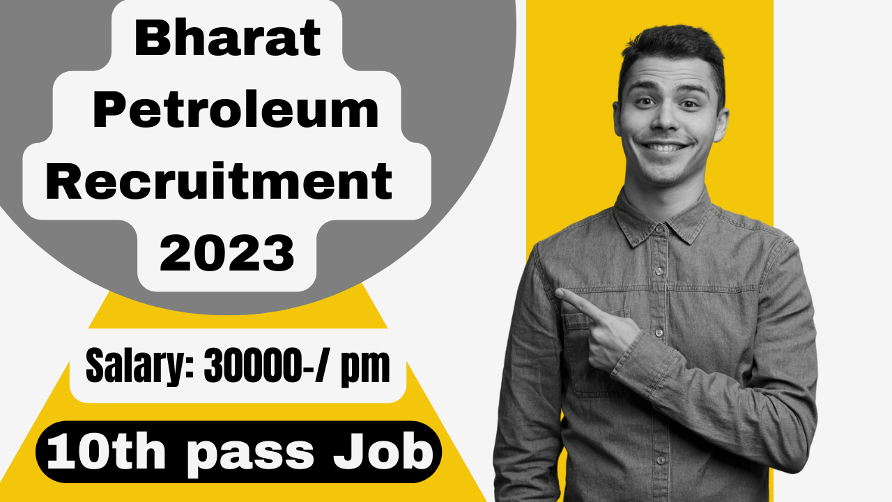 Bharat Petroleum Recruitment For 10th Pass