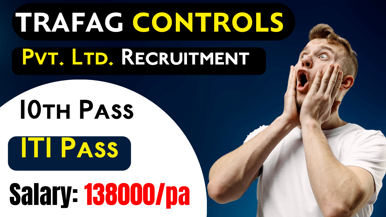 New Vacancy 2023 Trafag Controls India Pvt. Ltd. Recruitment