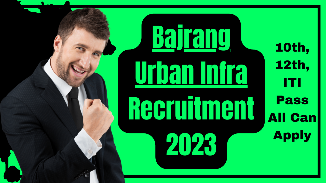 latest job, Bajrang Urban Infra