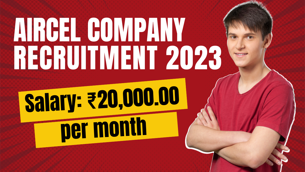 Aircel Company Recruitment 2023